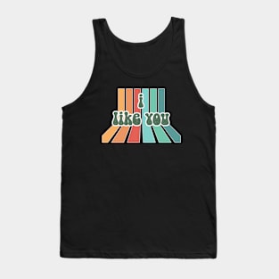 i like you : retro Tank Top